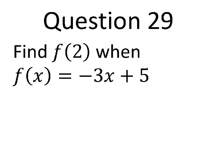 Question 29 • 