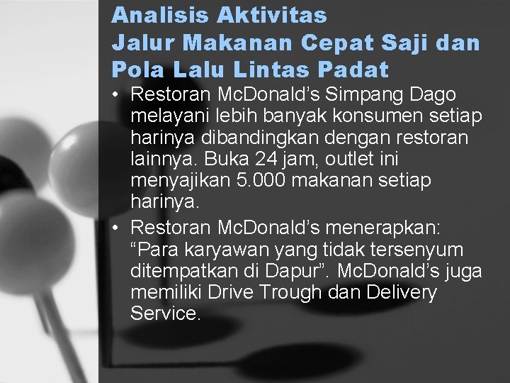 Analisis Aktivitas Jalur Makanan Cepat Saji dan Pola Lalu Lintas Padat • Restoran Mc.