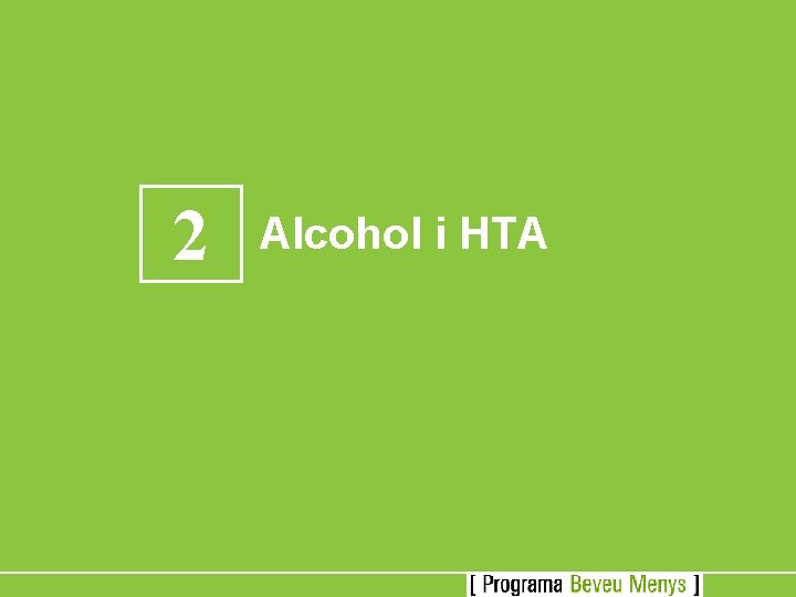 2 Alcohol i HTA 