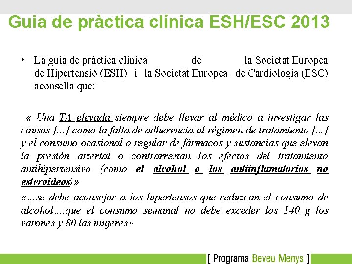 Guia de pràctica clínica ESH/ESC 2013 • La guia de pràctica clínica de la