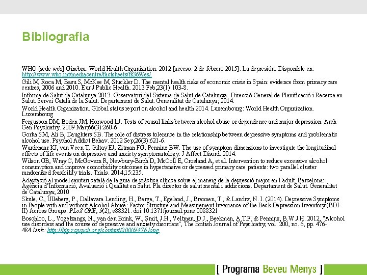 Bibliografia WHO [sede web] Ginebra: World Health Organization. 2012 [acceso: 2 de febrero 2015].