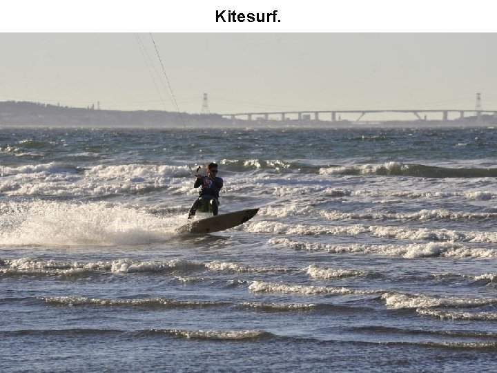 Kitesurf. 