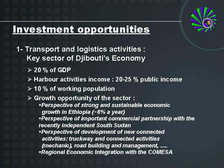 Investment opportunities 1 - Transport and logistics activities : Key sector of Djibouti’s Economy