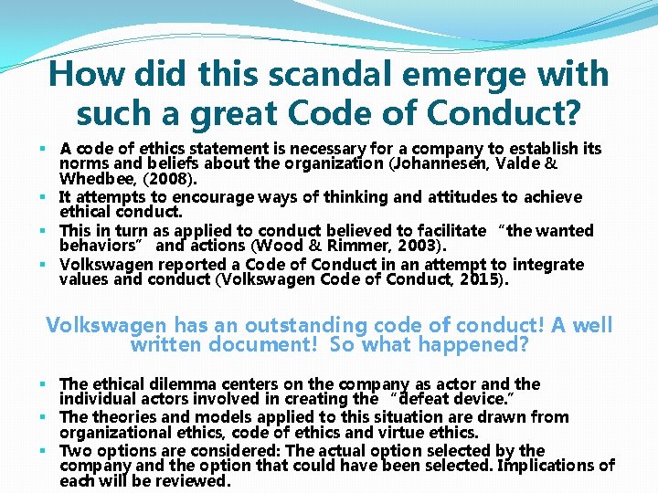 How did this scandal emerge with such a great Code of Conduct? § A