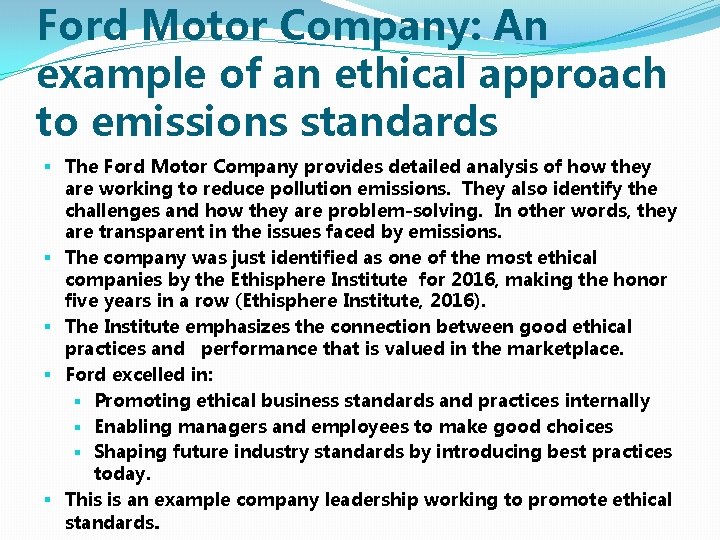 Ford Motor Company: An example of an ethical approach to emissions standards § The