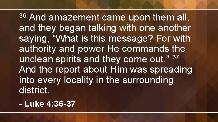 And amazement came upon them all, and they began talking with one another saying,