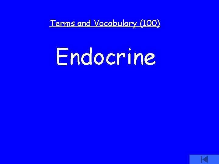 Terms and Vocabulary (100) Endocrine 