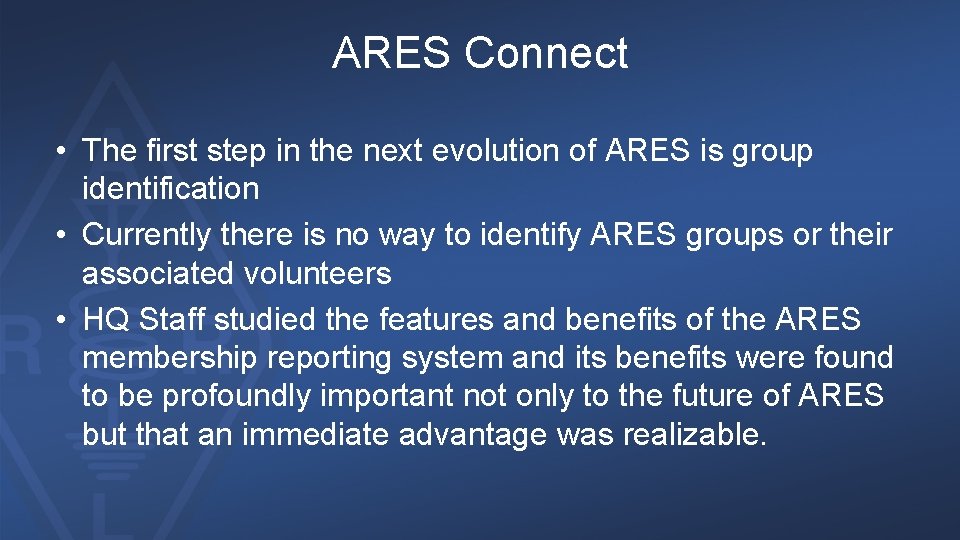 ARES Connect • The first step in the next evolution of ARES is group