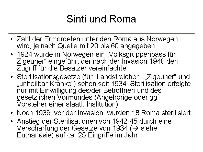 Sinti und Roma • Zahl der Ermordeten unter den Roma aus Norwegen wird, je