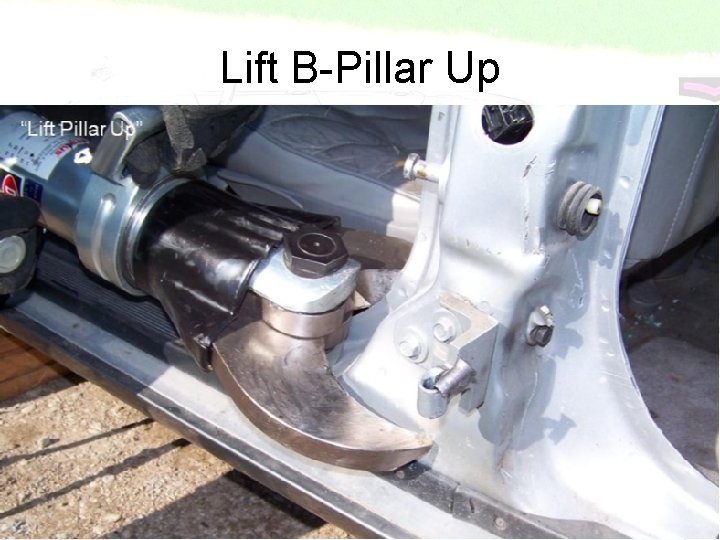 Lift B-Pillar Up 