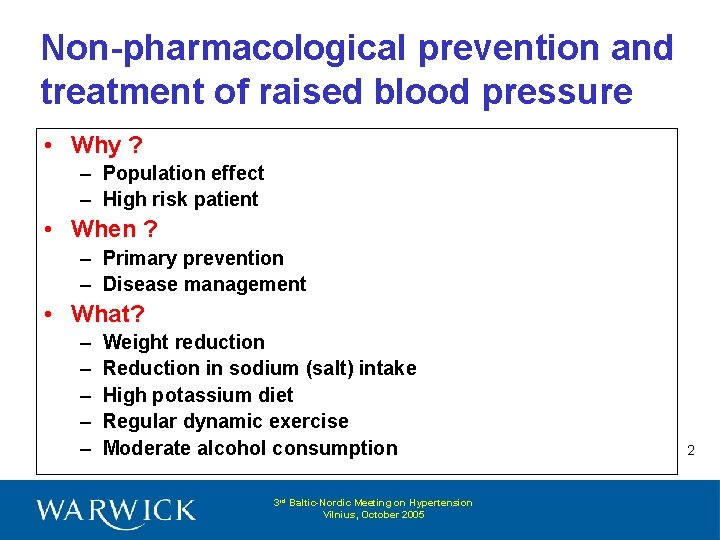Non-pharmacological prevention and treatment of raised blood pressure • Why ? – Population effect