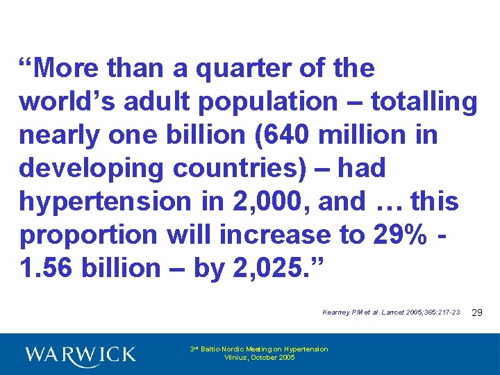 “More than a quarter of the world’s adult population – totalling nearly one billion