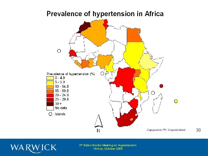 Cappuccio FP; Unpublished 3 rd Baltic-Nordic Meeting on Hypertension Vilnius, October 2005 30 