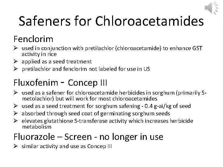 Safeners for Chloroacetamides Fenclorim Ø used in conjunction with pretilachlor (chloroacetamide) to enhance GST