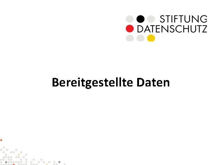 Bereitgestellte Daten 