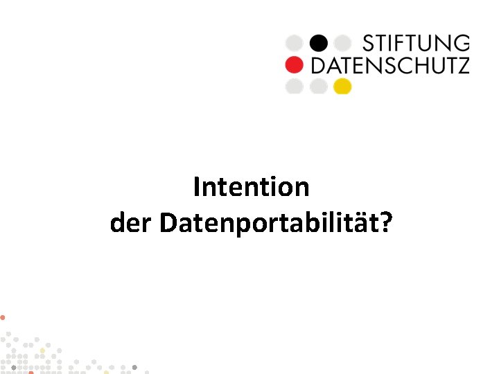 Intention der Datenportabilität? 