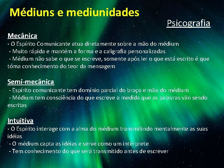 Médiuns e mediunidades Psicografia Mecânica - O Espírito Comunicante atua diretamente sobre a mão