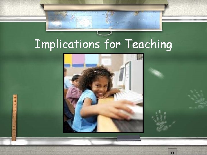 Implications for Teaching 