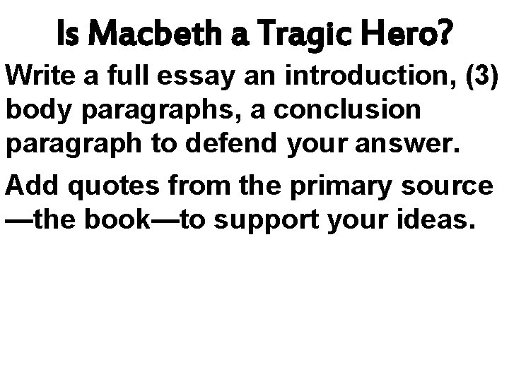 Literary Analysis The Tragedy of Macbeth For brave