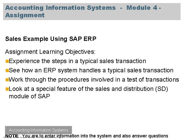 Accounting Information Systems - Module 4 Assignment Sales Example Using SAP ERP Assignment Learning