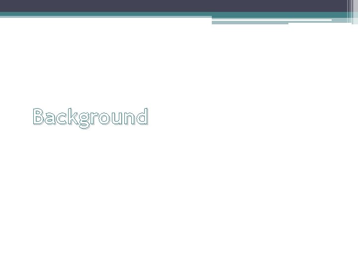 Background 