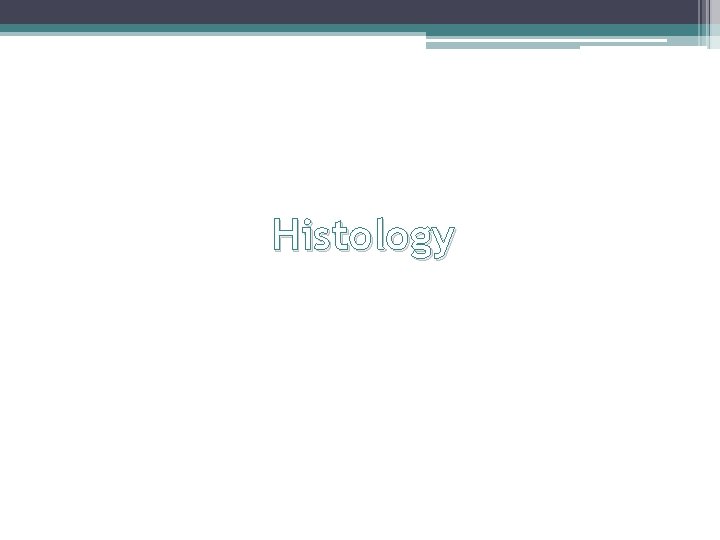 Histology 