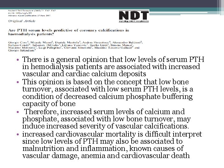  • There is a general opinion that low levels of serum PTH in