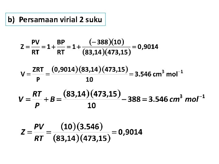 b) Persamaan virial 2 suku 