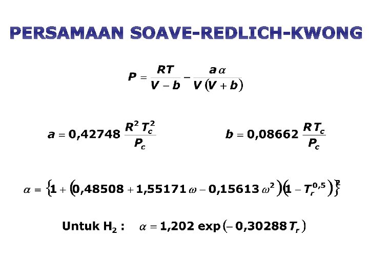 PERSAMAAN SOAVE-REDLICH-KWONG 