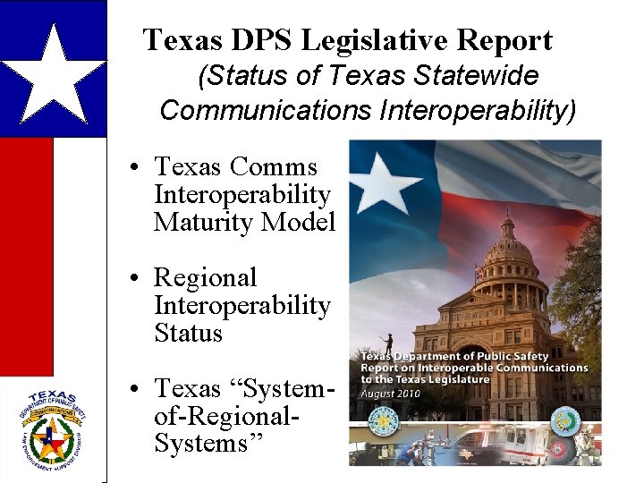 Texas DPS Legislative Report (Status of Texas Statewide Communications Interoperability) • Texas Comms Interoperability