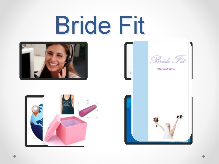 Bride Fit 