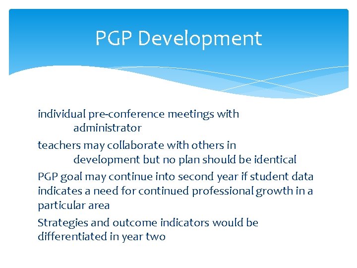 PGP Development individual pre-conference meetings with administrator teachers may collaborate with others in development