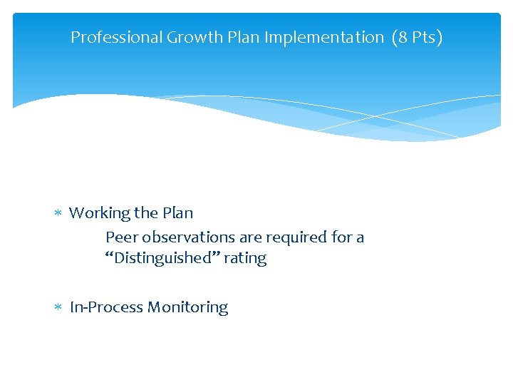 Professional Growth Plan Implementation (8 Pts) Professional Growth Plan Ientation Working the Plan (8