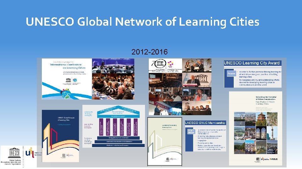 UNESCO Global Network of Learning Cities 2012 -2016 