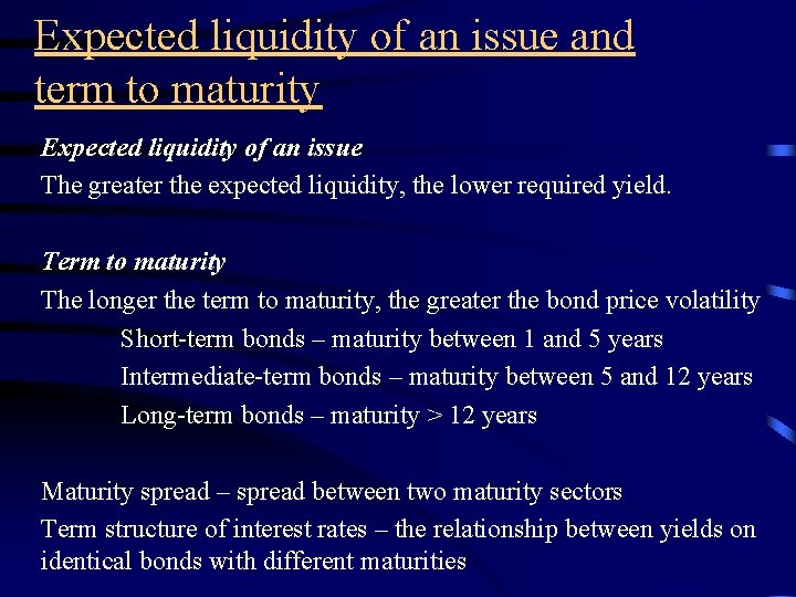 Expected liquidity of an issue and term to maturity Expected liquidity of an issue