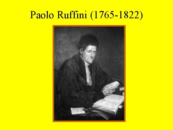 Paolo Ruffini (1765 -1822) 