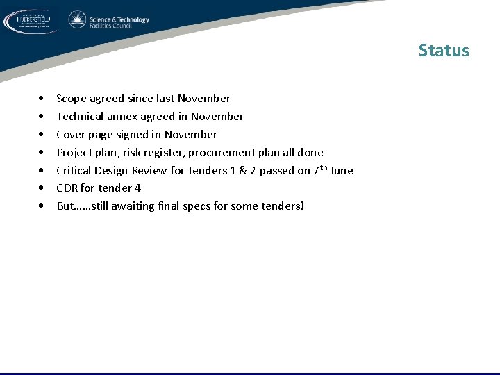 Status • • Scope agreed since last November Technical annex agreed in November Cover