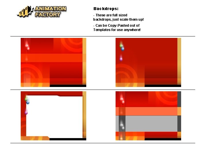 Backdrops: - These are full sized backdrops, just scale them up! - Can be