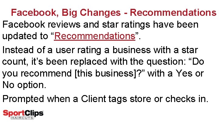 Facebook, Big Changes - Recommendations Facebook reviews and star ratings have been updated to