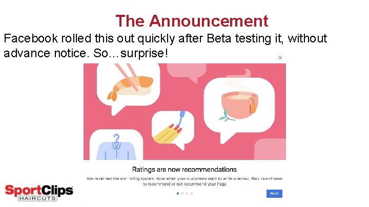 The Announcement Facebook rolled this out quickly after Beta testing it, without advance notice.