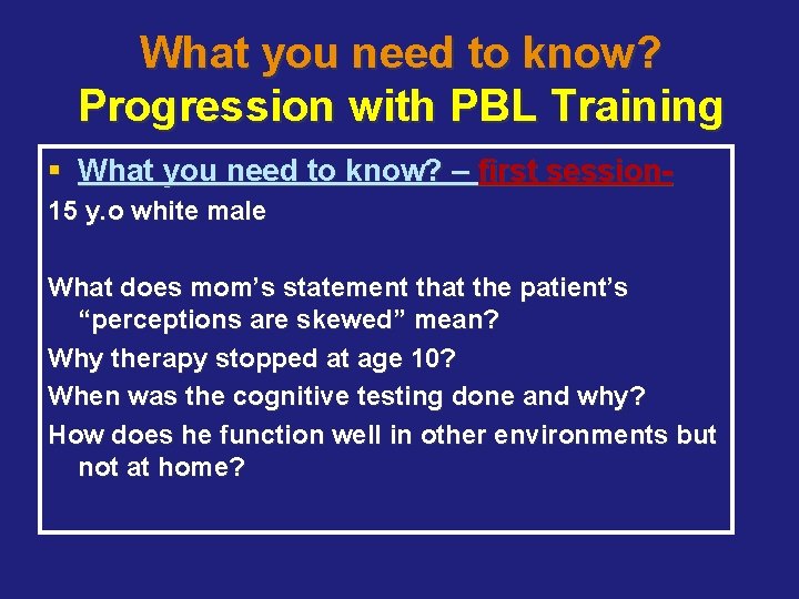 What you need to know? Progression with PBL Training § What you need to