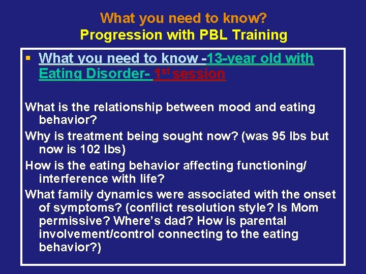 What you need to know? Progression with PBL Training § What you need to