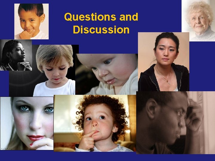 Questions and Discussion 