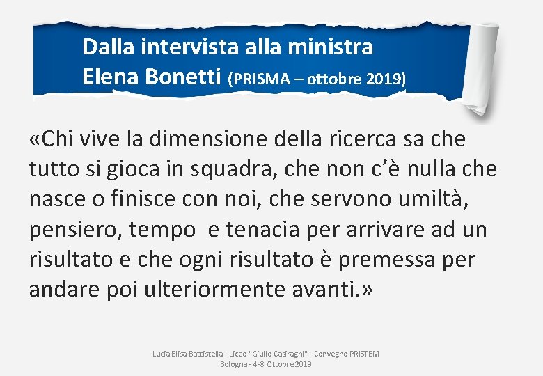 Dalla intervista alla ministra Elena Bonetti (PRISMA – ottobre 2019) «Chi vive la dimensione