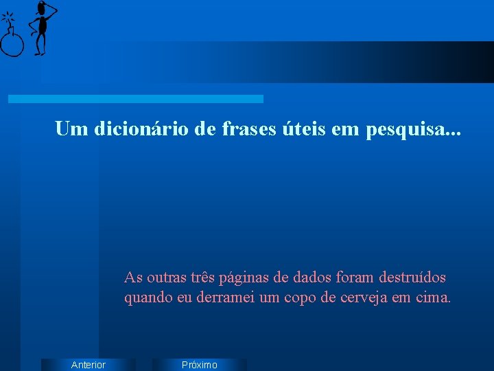 Um dicionário de frases úteis em pesquisa. . . As outras três páginas de