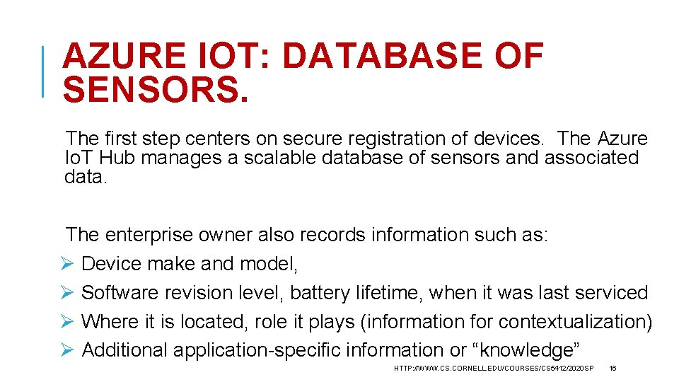 AZURE IOT: DATABASE OF SENSORS. The first step centers on secure registration of devices.