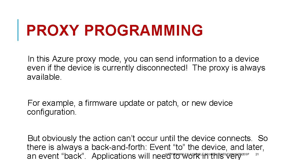 PROXY PROGRAMMING In this Azure proxy mode, you can send information to a device