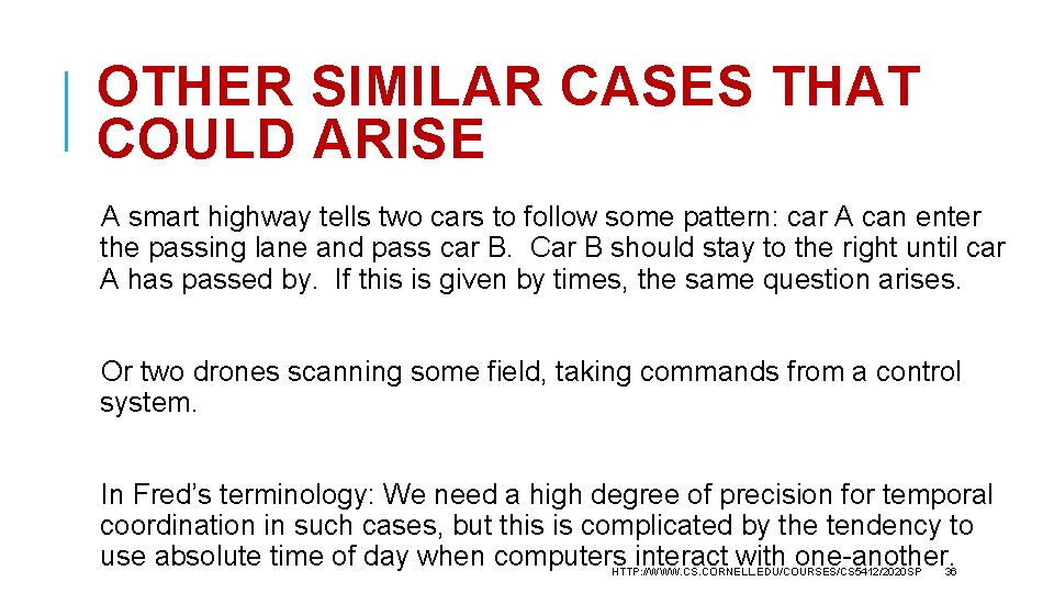OTHER SIMILAR CASES THAT COULD ARISE A smart highway tells two cars to follow