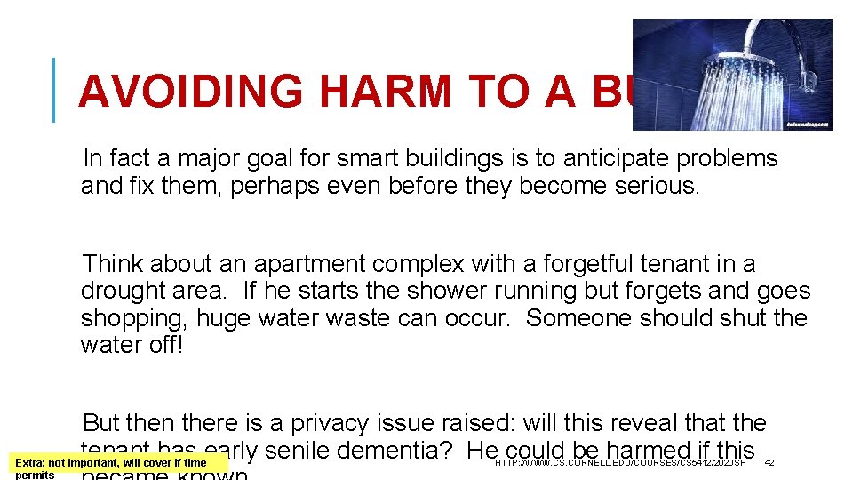 AVOIDING HARM TO A BUILDING In fact a major goal for smart buildings is