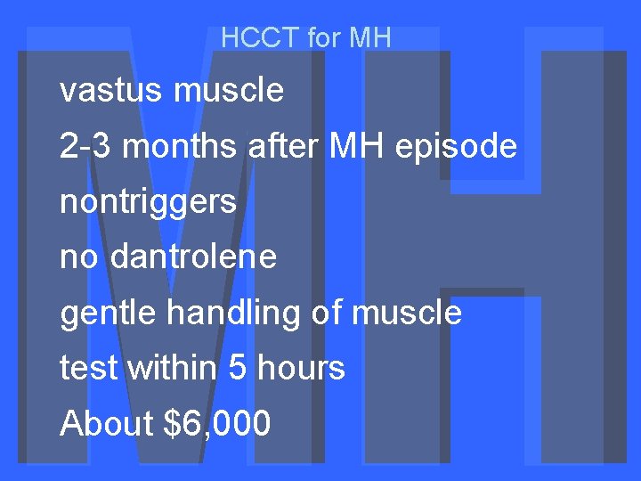 HCCT for MH vastus muscle 2 -3 months after MH episode nontriggers no dantrolene